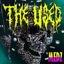 Medz - The Used
